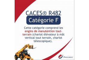 Zoom sur le CACES® R482 - Catégorie F